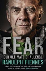 Ranuplh Fiennes Fear