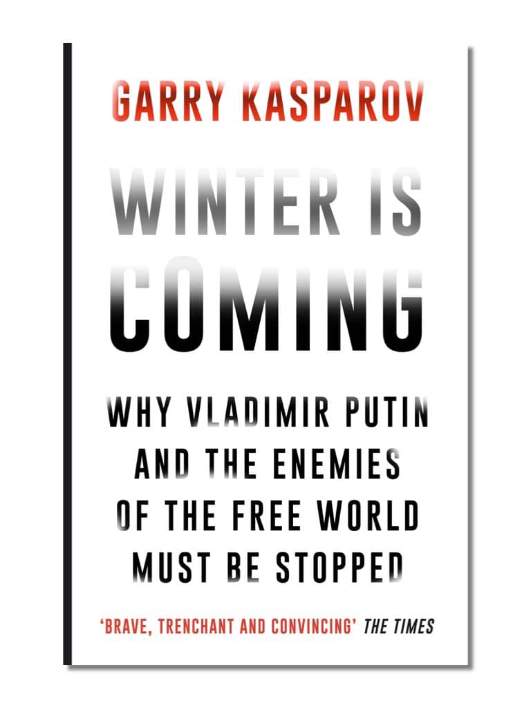 Garry Kasparov Winter Is Coming